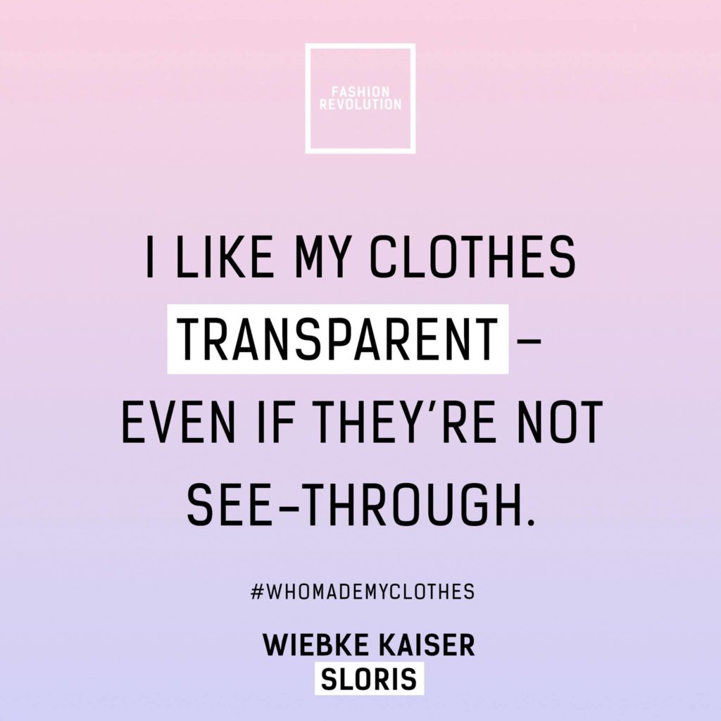 Transparenz Mode Wiebke Kaiser sloris slow fashion nachhaltige mode faire mode fair fashion zitat